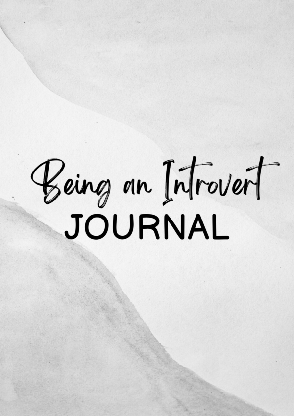 Being an Introvert Journal