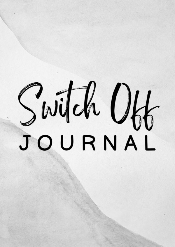 Switch Off Journal